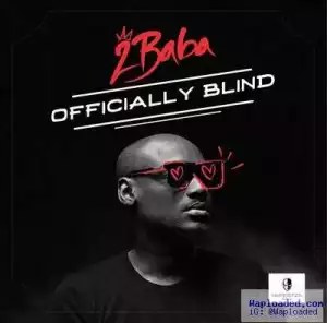 2Face - Officially Blind